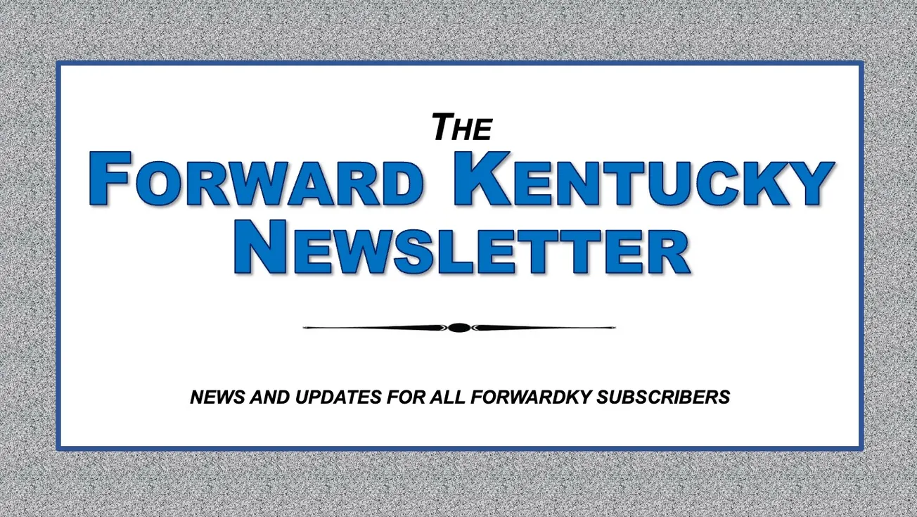 Your weekly update from ForwardKY